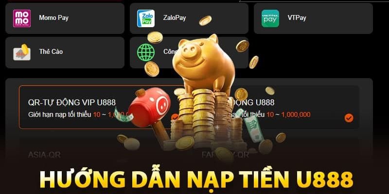 Tìm hiểu nạp tiền U888 là gì?